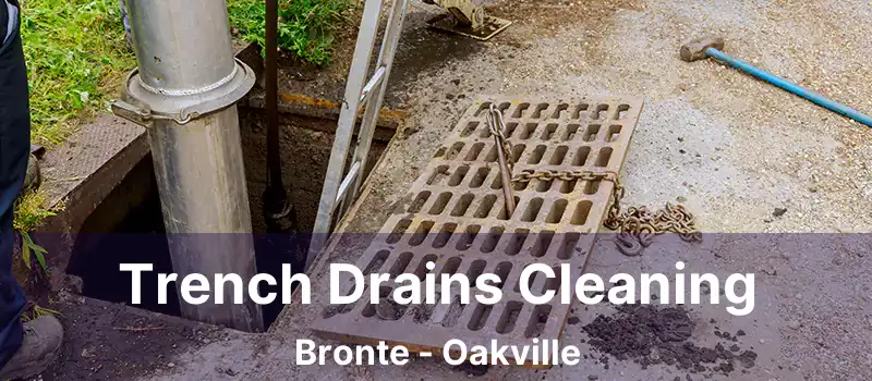  Trench Drains Cleaning Bronte - Oakville