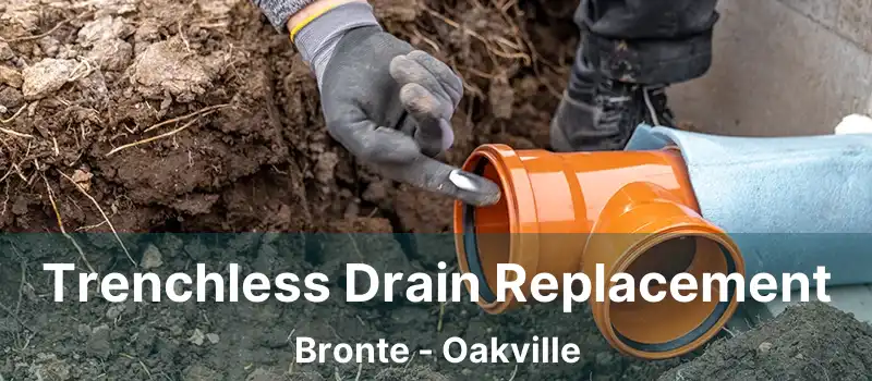  Trenchless Drain Replacement Bronte - Oakville